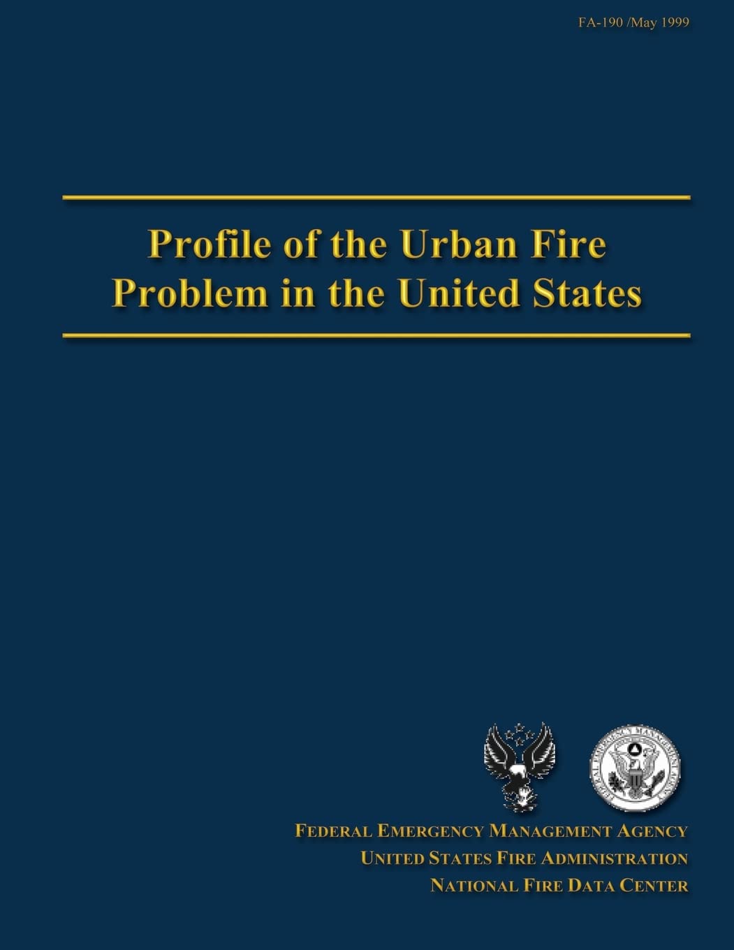 Profile of the Urban Fire Problem in the United States