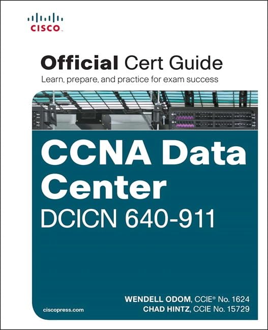 CCNA Data Center DCICN 640-911: Official Cert Guide