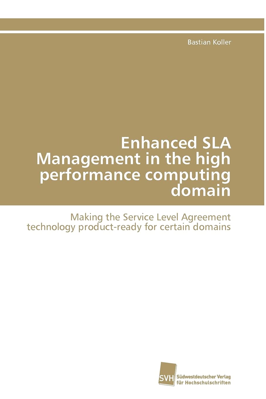 Enhanced SLA Management in the high performance computing domain: Making the Service Level Agreement technology product-ready for certain domains