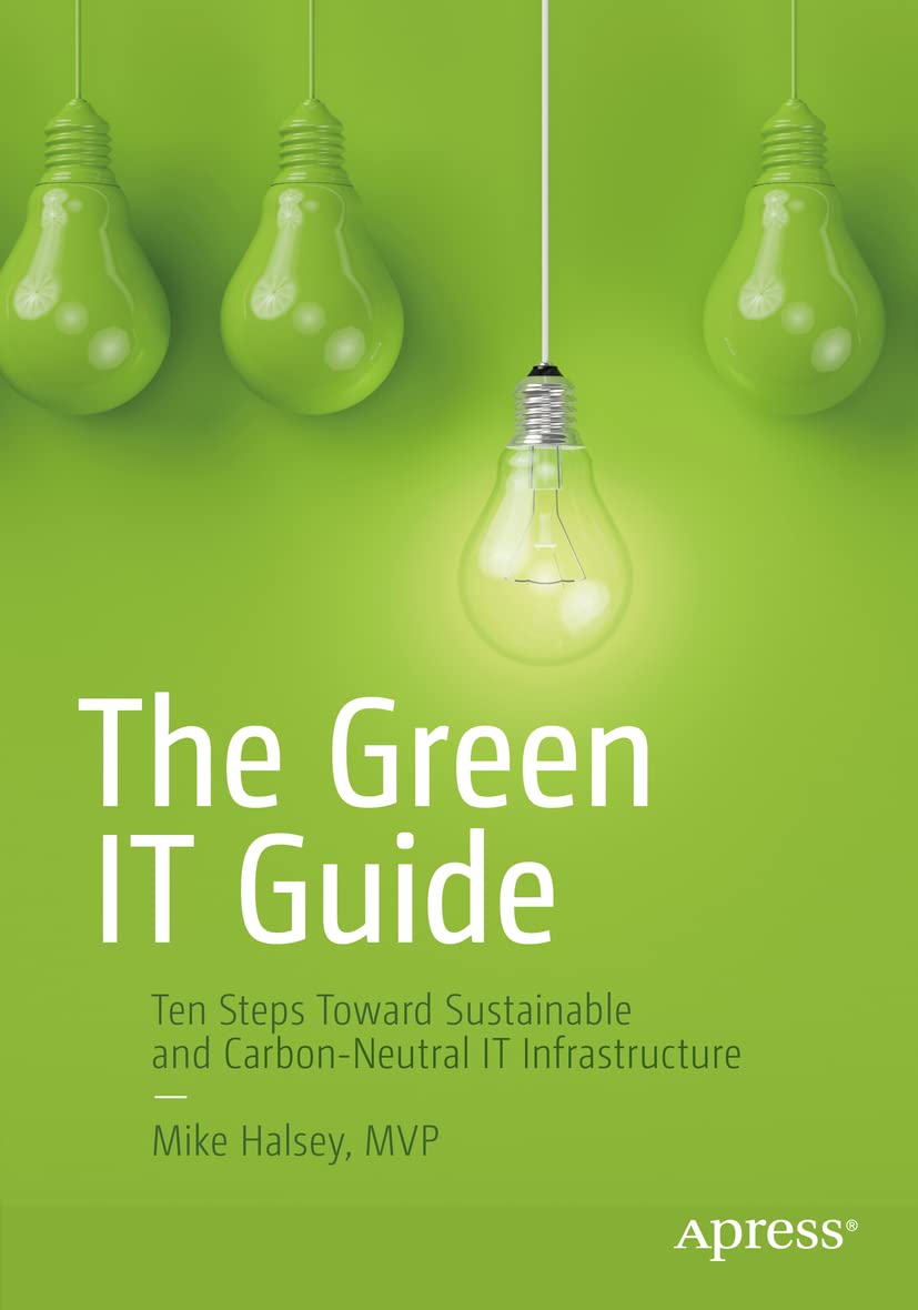 The Green IT Guide: Ten Steps Toward Sustainable and Carbon-Neutral IT Infrastructure