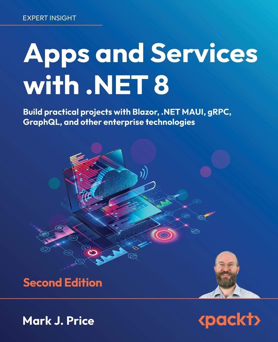 Apps and Services with .NET 8 – Second Edition: Build practical projects with Blazor, .NET MAUI, gRPC, GraphQL, and other enterprise technologies