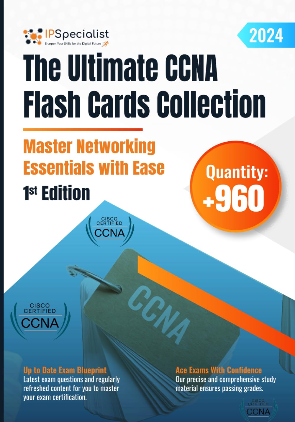 The Ultimate CCNA Flash Cards Collection – Master Networking Essentials with Ease: 1st Edition – 2024