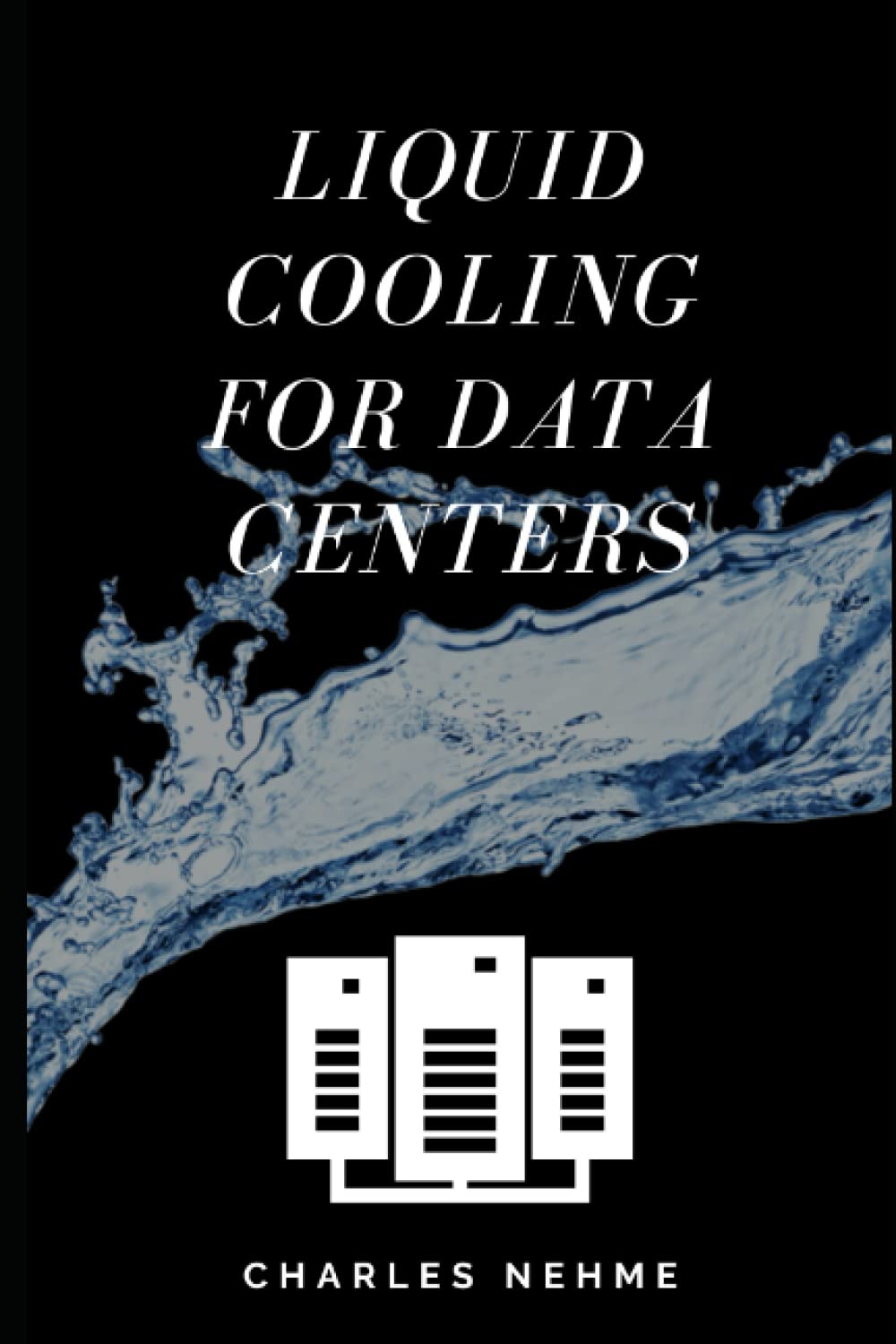 Liquid Cooling For Data Centers