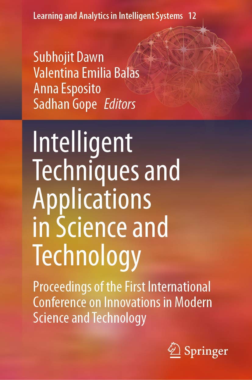 Intelligent Techniques and Applications in Science and Technology: Proceedings of the First International Conference on Innovations in Modern Science … and Analytics in Intelligent Systems, 12)