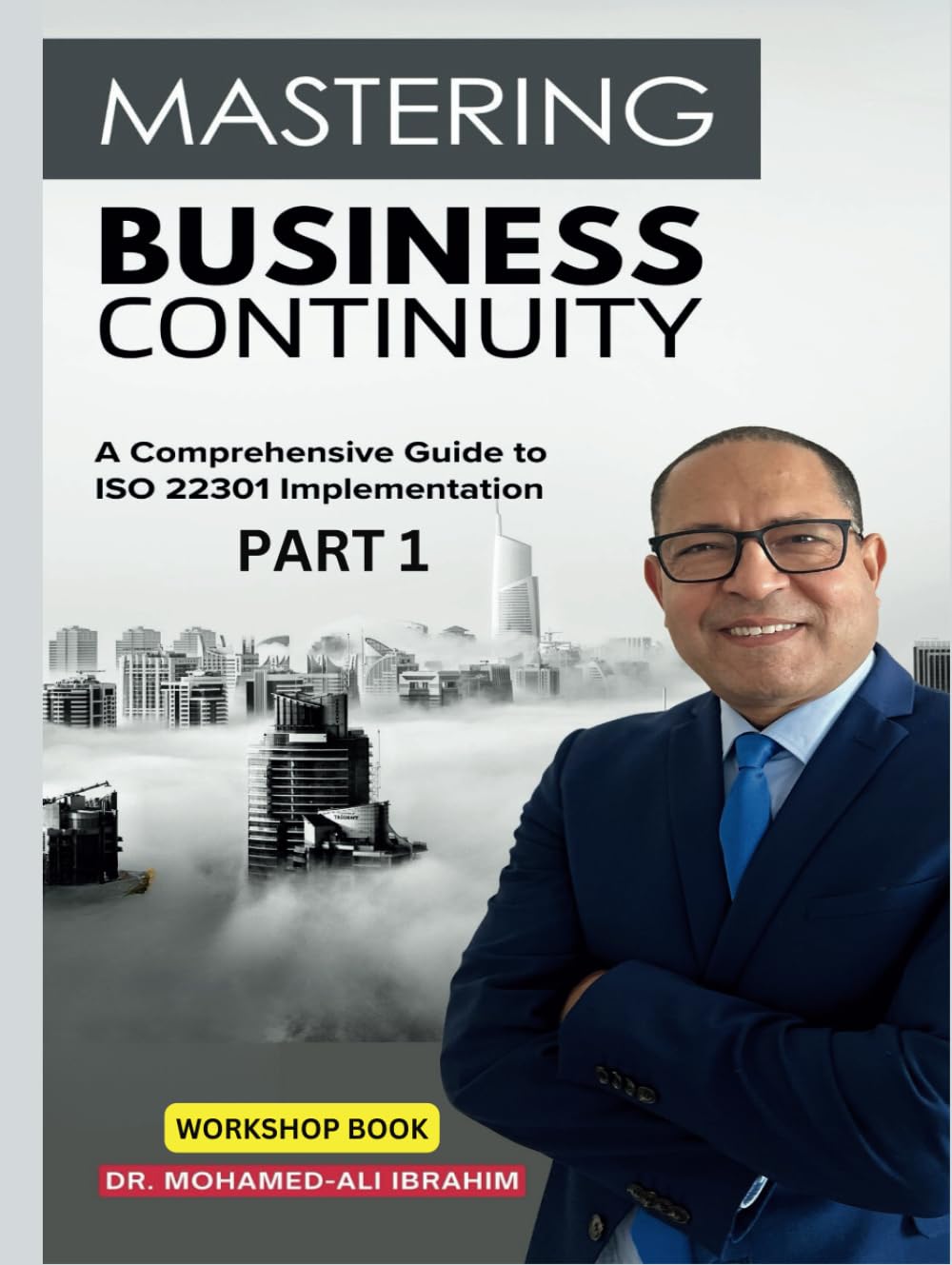 Mastering Business Continuity: A Comprehensive Guide to ISO 22301 Implementation