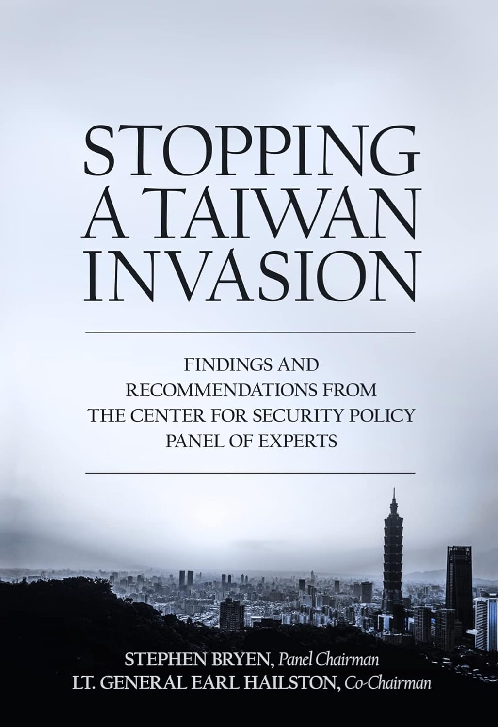 Stopping A Taiwan Invasion: Findings & Recommendations from The Center for Security Policy Panel of Experts