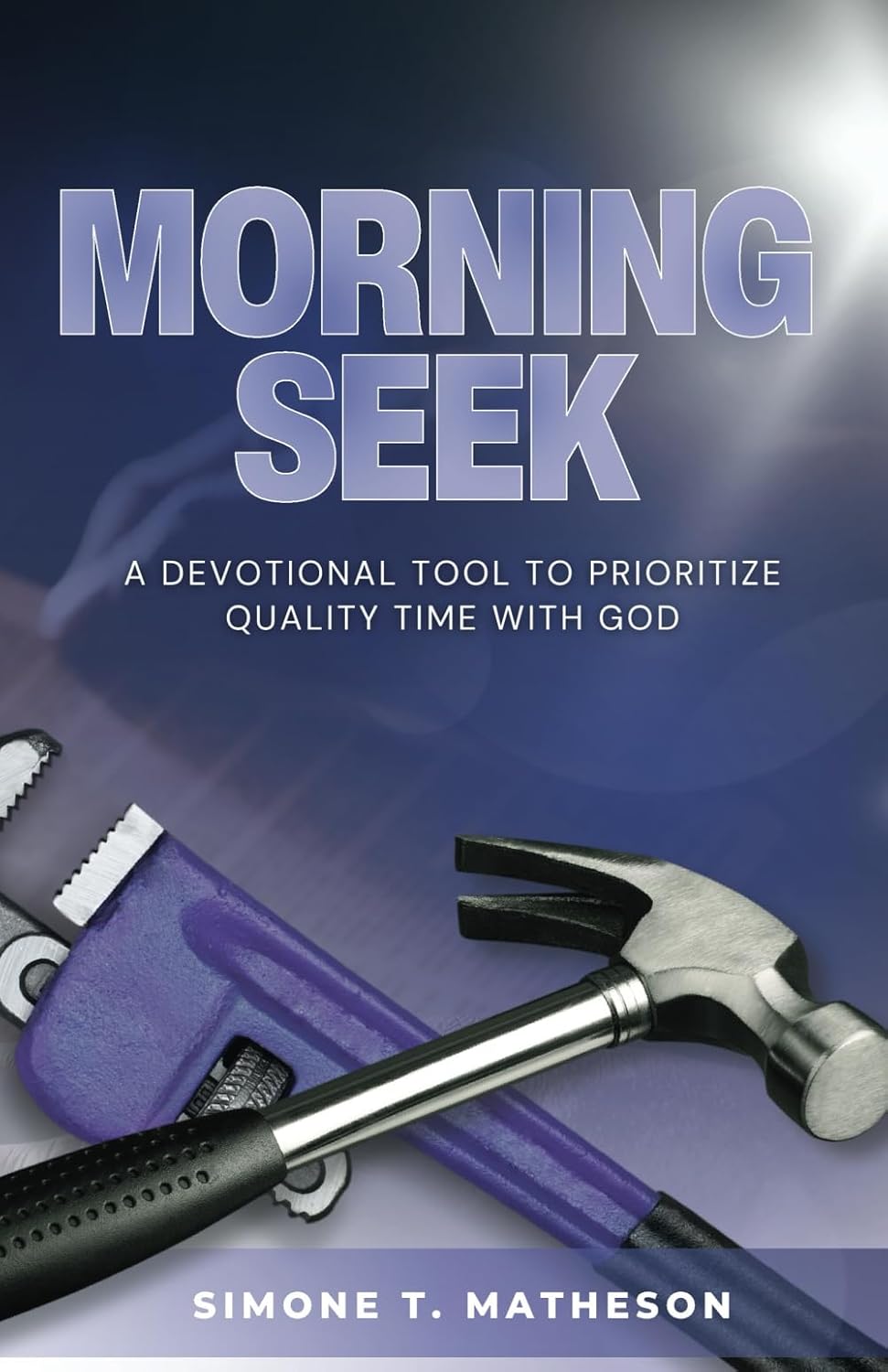 Morning Seek: A Devotional Tool to Prioritize Quality Time with God