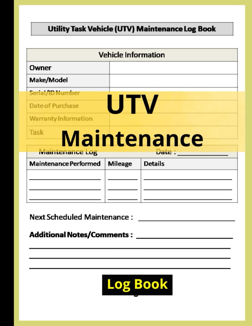 Utility Task Vehicle UTV Maintenance Log Book: Maintenance/Ensuring Peak Performance and Longevity through Proactive Maintenance Tracking , utv repair maintenanc