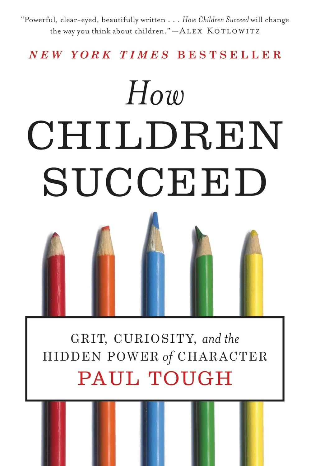 How Children Succeed: Grit, Curiosity, and the Hidden Power of Character