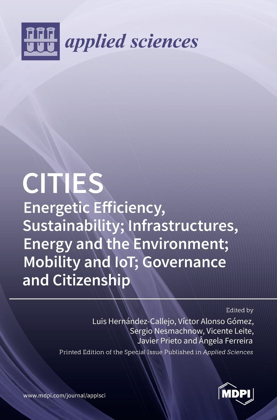 Cities: Energetic Efficiency, Sustainability; Infrastructures, Energy and the Environment; Mobility and IoT; Governance and Citizenship