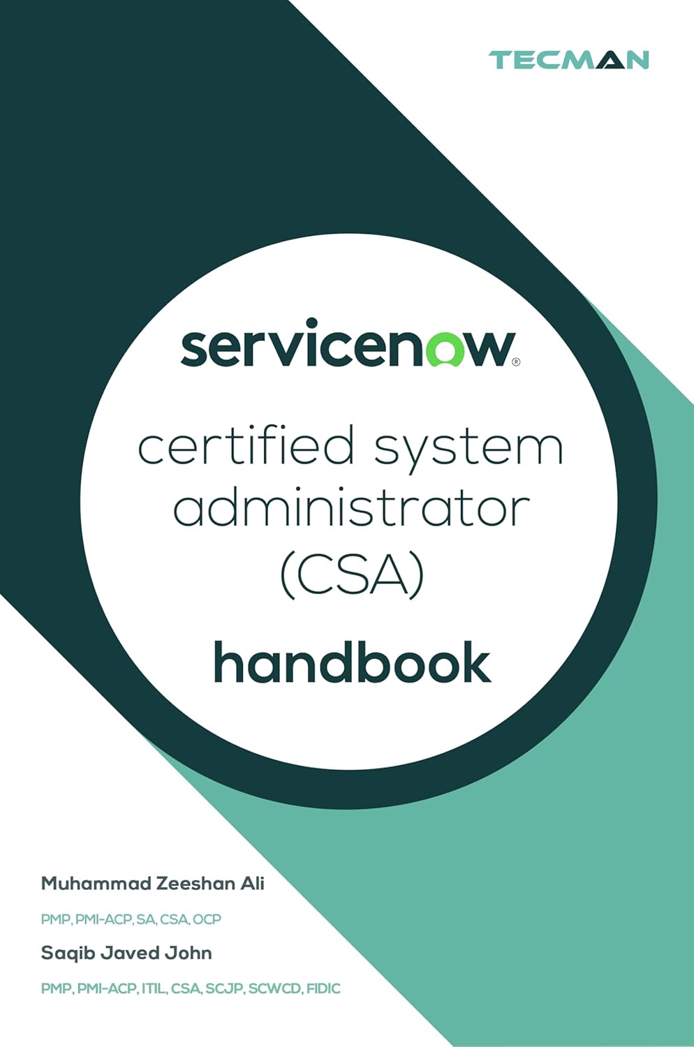 ServiceNow Certified System Administrator (CSA) Handbook (ServiceNow CSA Certification Prep 4)