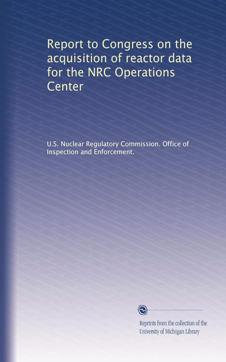 Report to Congress on the acquisition of reactor data for the NRC Operations Center