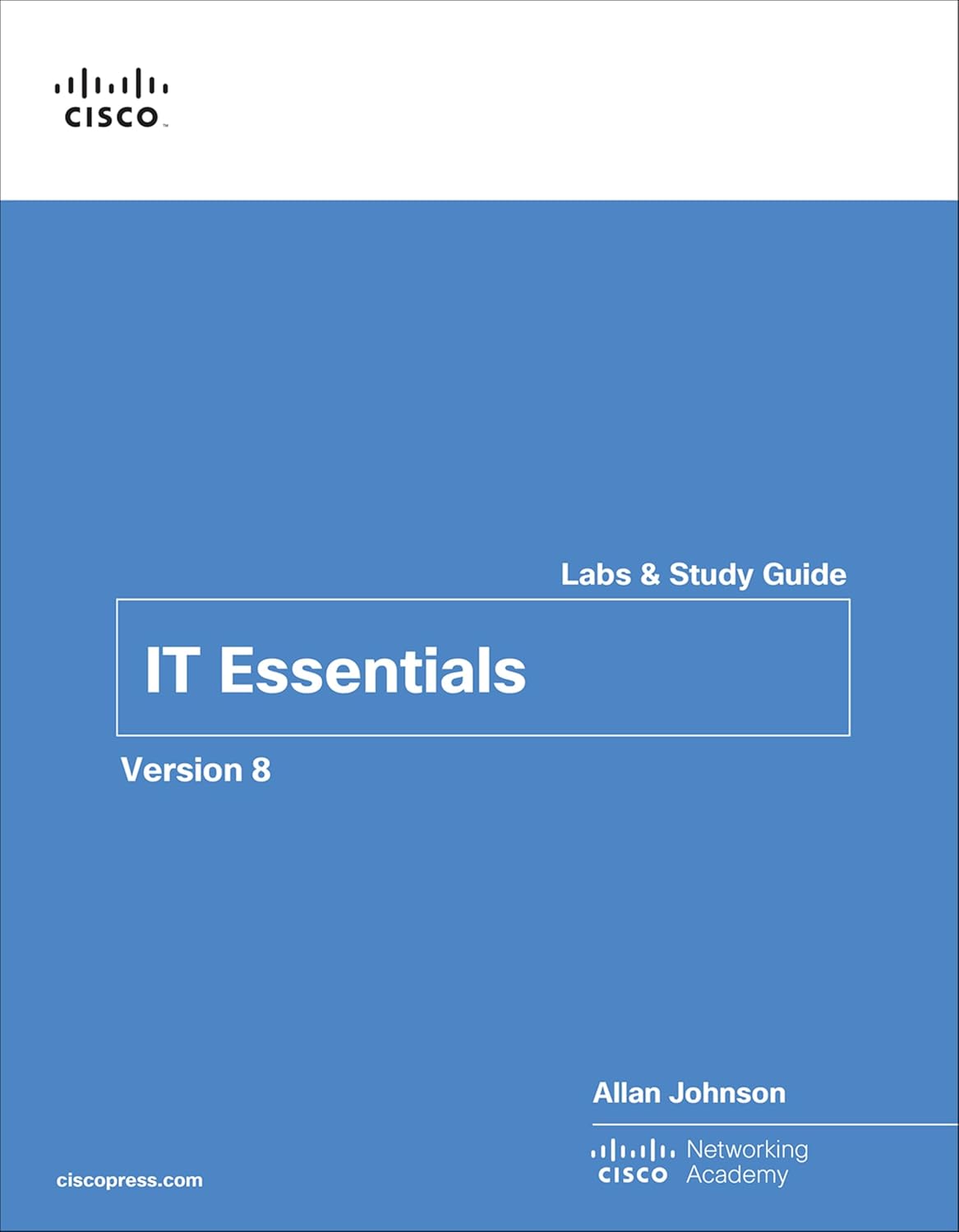 IT Essentials Labs and Study Guide Version 8 (Companion Guide)