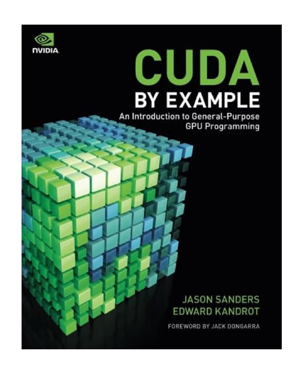 CUDA by Example: An Introduction to General-Purpose GPU Programming