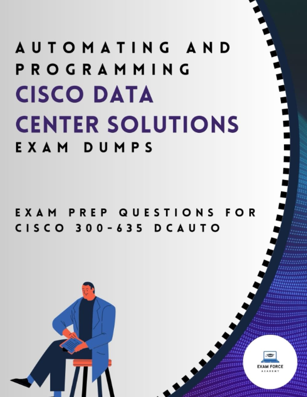 Automating and Programming Cisco Data Center Solutions Exam Dumps: Exam Prep Questions for Cisco 300-635 DCAUTO