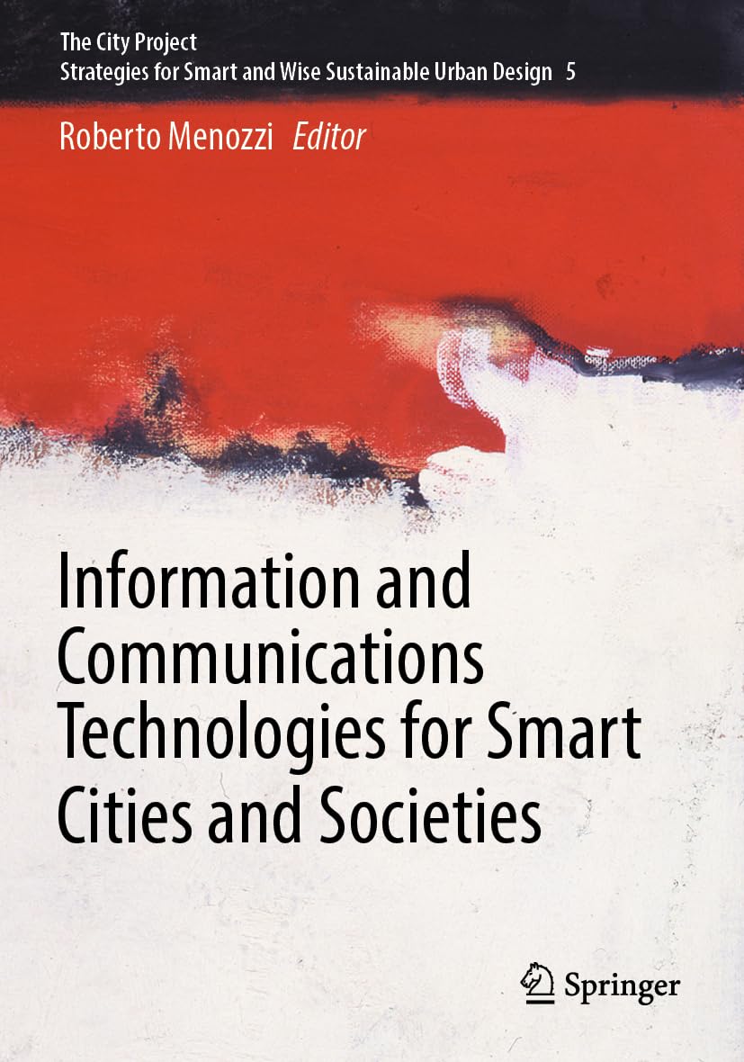 Information and Communications Technologies for Smart Cities and Societies (The City Project)