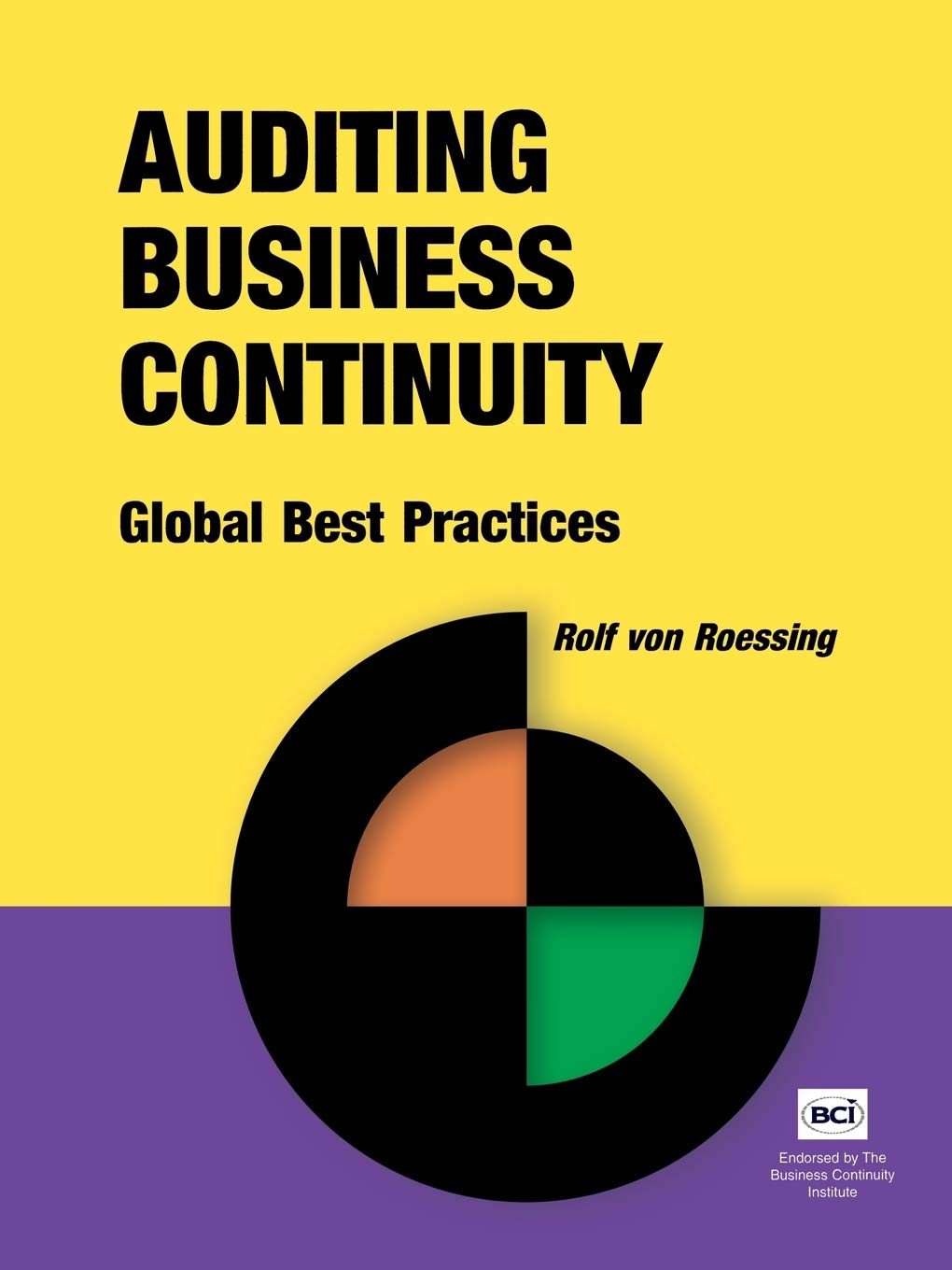 Auditing Business Continuity: Global Best Practices (Business Continuity Management)