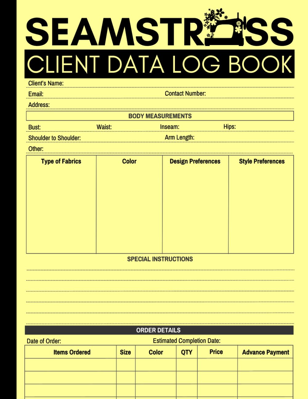 Seamstress Client Data Log Book: A Logbook for Tailors and Fashion Designers to Record and Track Customer’s Garment Orders