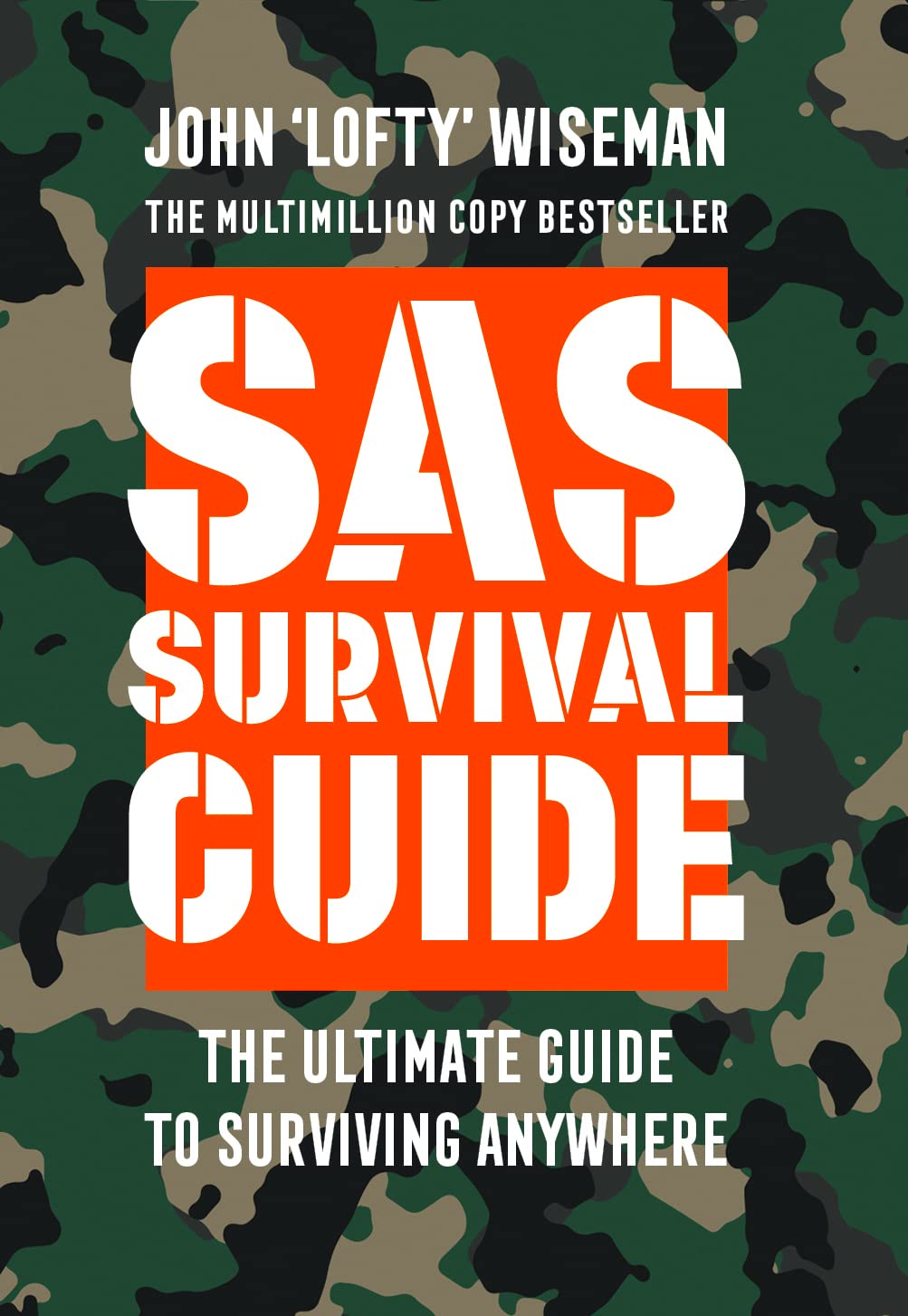 SAS Survival Guide: How to Survive in the Wild, on Land or Sea (Collins Gem)