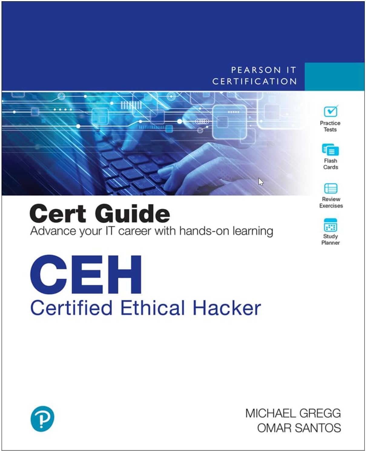 CEH Certified Ethical Hacker Cert Guide (Certification Guide)