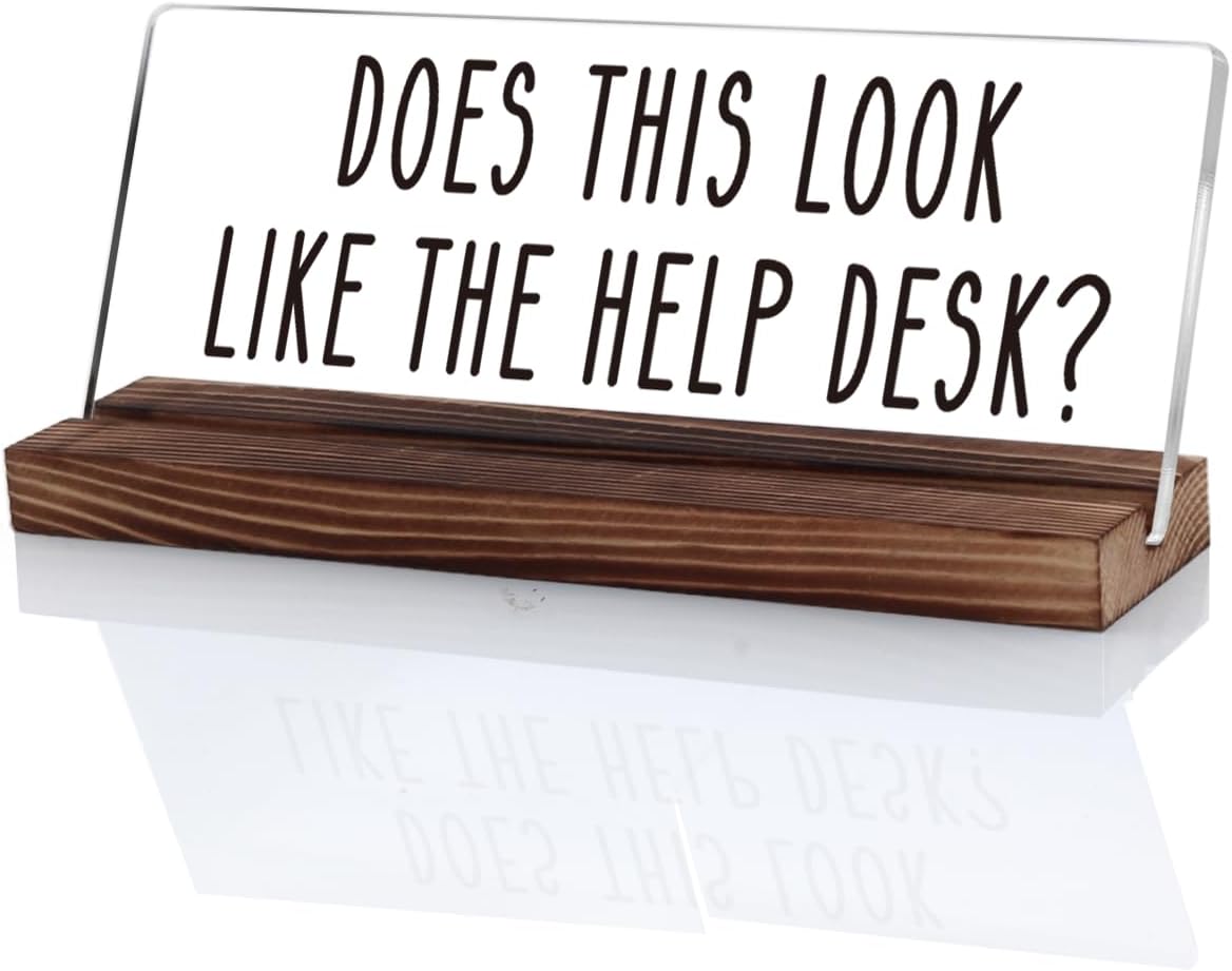 OCCdesign Funny Office Desk Sign Gifts for Coworkers Novelty Sarcastic Hilarious Gifts For Colleague Friends Office Cubicle Desk Decor Does This Look Like The Help Desk Sign Work Humor Gifts