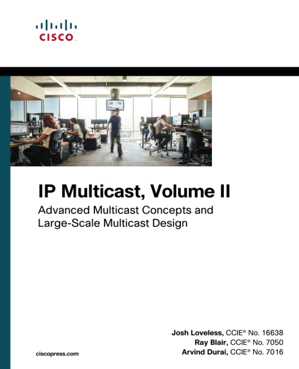 IP Multicast: Advanced Multicast Concepts and Large-Scale Multicast Design, Volume 2 (Networking Technology)