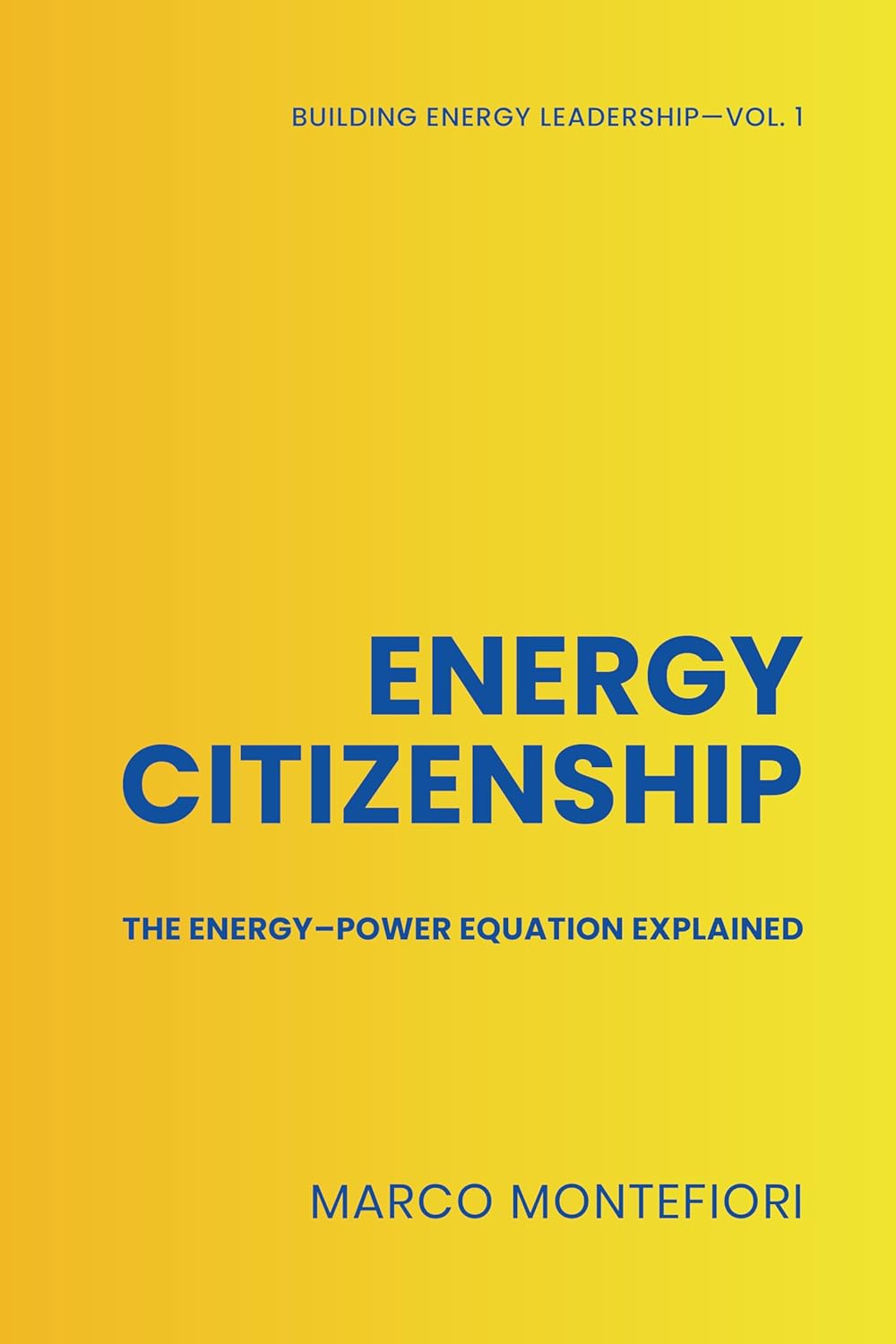 Energy citizenship: The energy-power equation explained