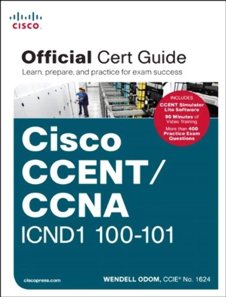 Cisco CCENT/CCNA ICND1 100-101 Official Cert Guide