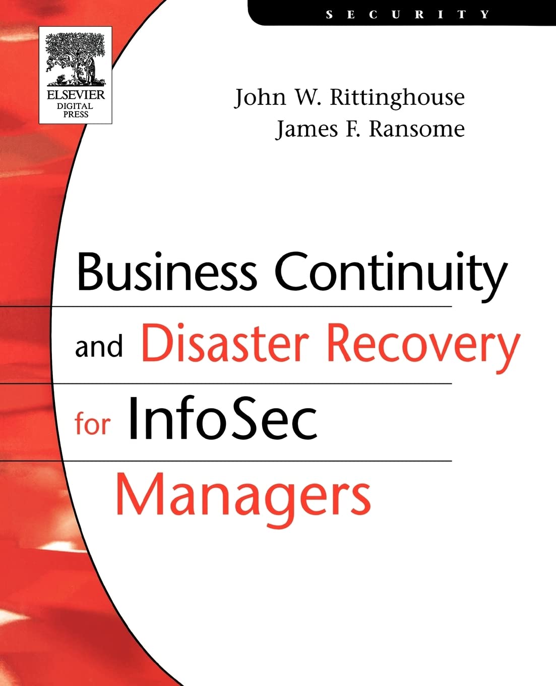 Business Continuity and Disaster Recovery for InfoSec Managers