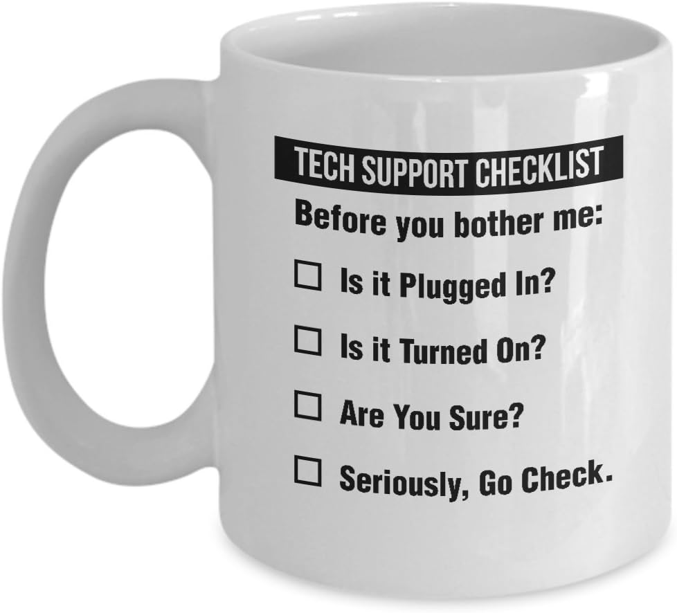 Funny Tech Support Checklist Helpdesk Hotline Coffee & Tea Gift Mug, Gifts for Men & Women Technical Support Engineer, Computer Geek or Nerd and Help Desk (11oz)