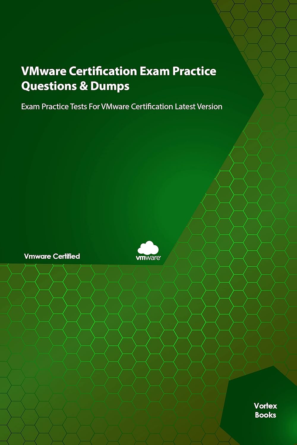 Professional VMware vSphere 7.x Exam Practice Questions & Dumps: Exam Practice Tests For VMware 2V0-21.20 Latest Version