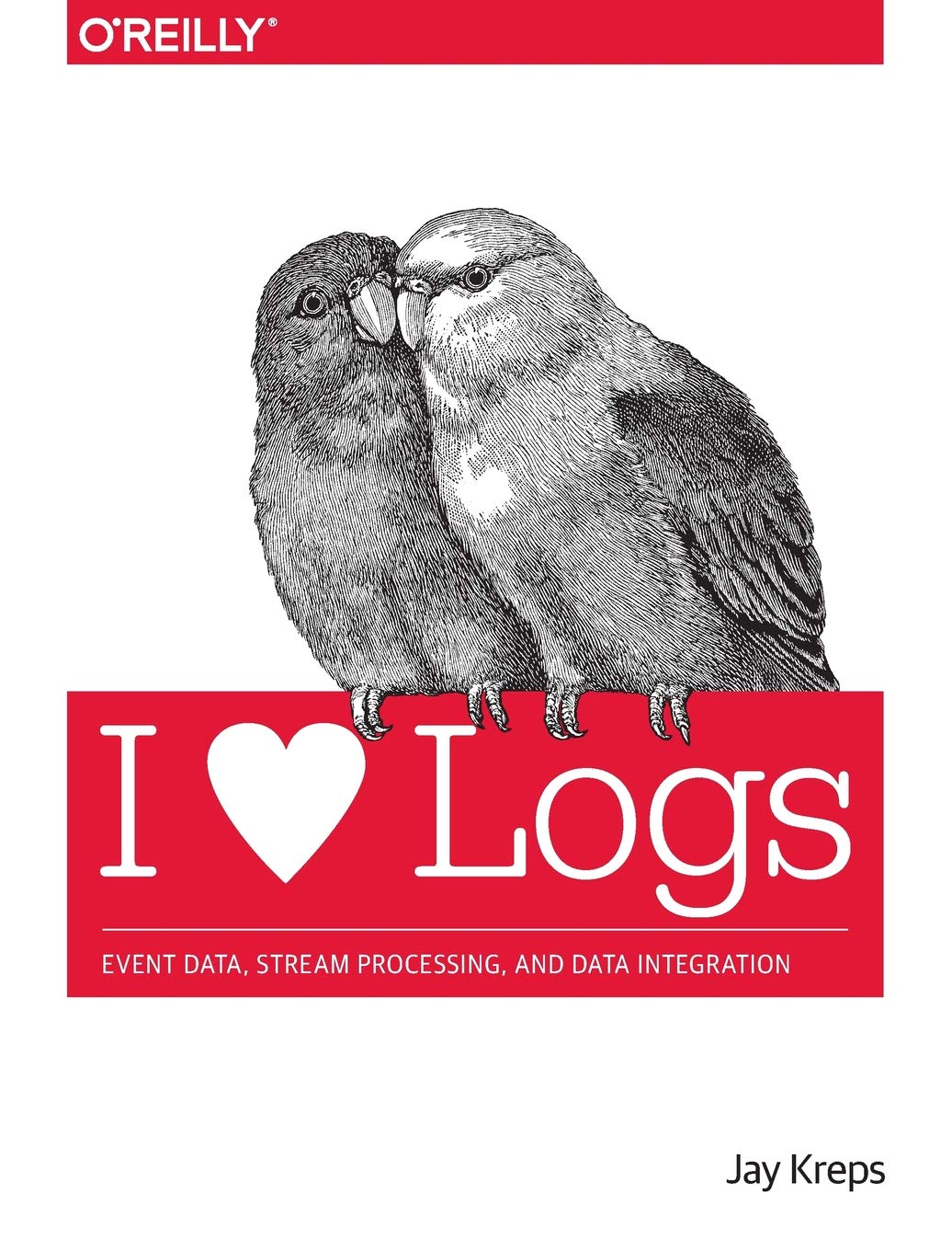 I Heart Logs: Event Data, Stream Processing, and Data Integration