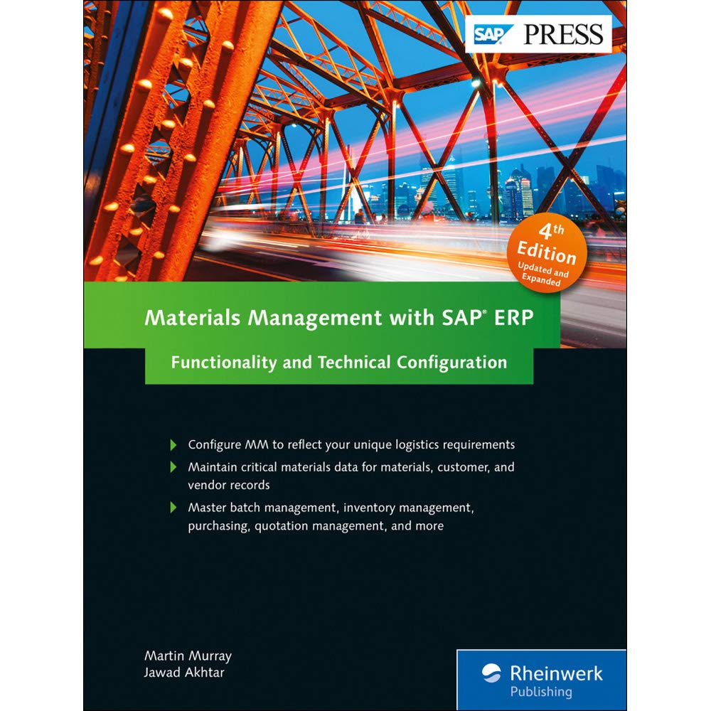 Materials Management with SAP ERP: Functionality and Technical Configuration (SAP MM) (4th Edition) (SAP PRESS)