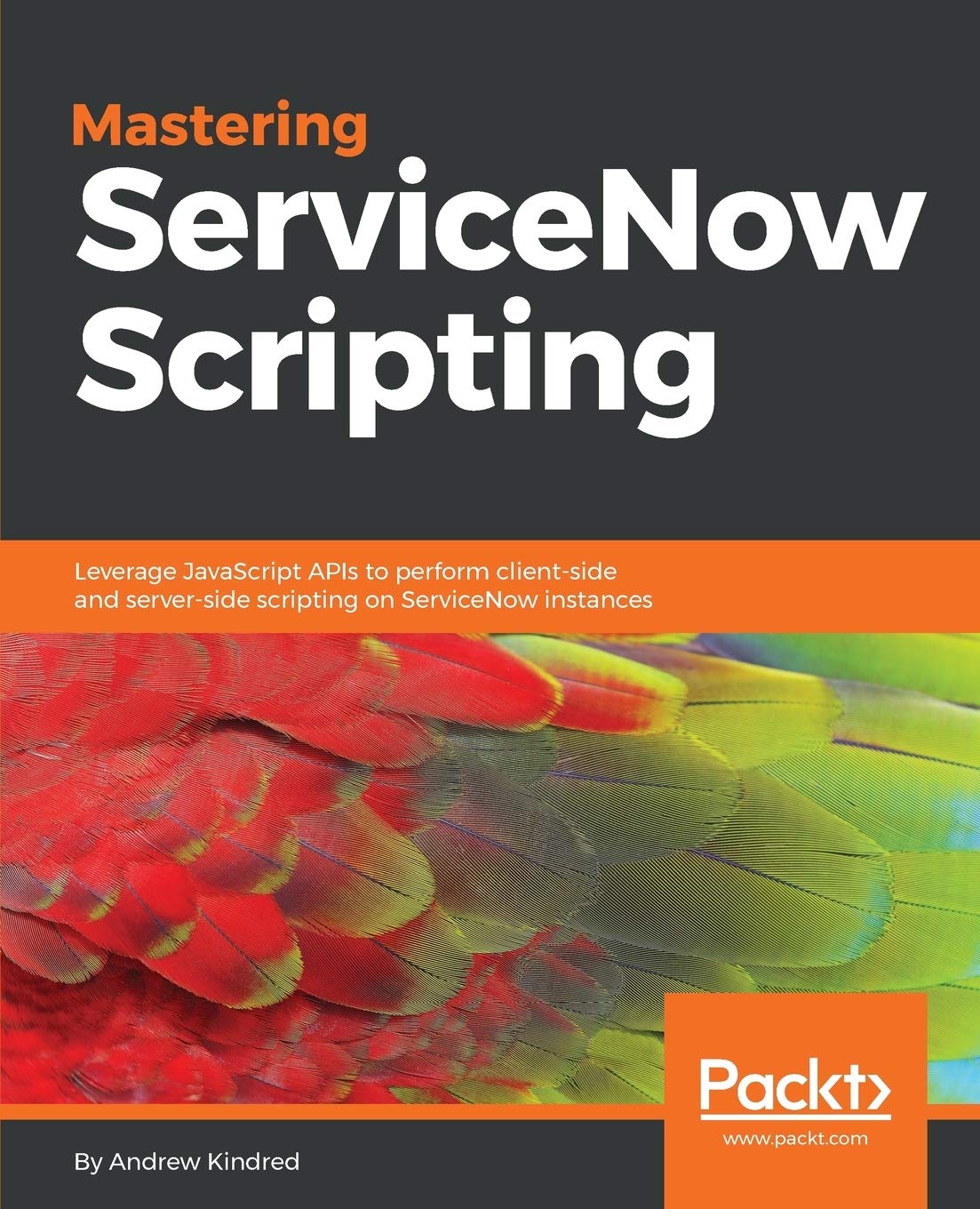 Mastering ServiceNow Scripting