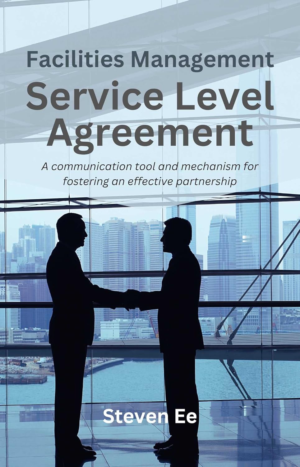 Facilities Management Service Level Agreement: A communication tool and mechanism for fostering an effective partnership