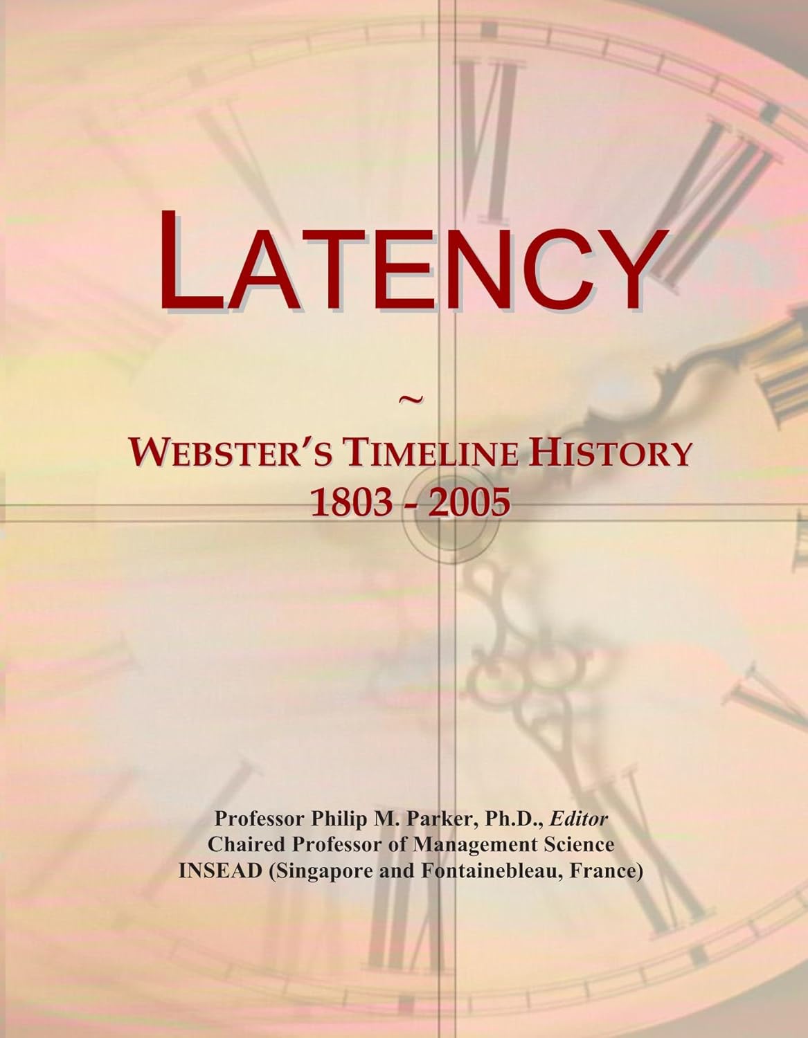 Latency: Webster’s Timeline History, 1803 – 2005