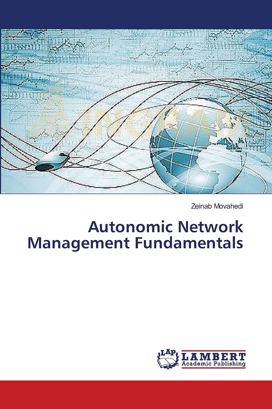 Autonomic Network Management Fundamentals