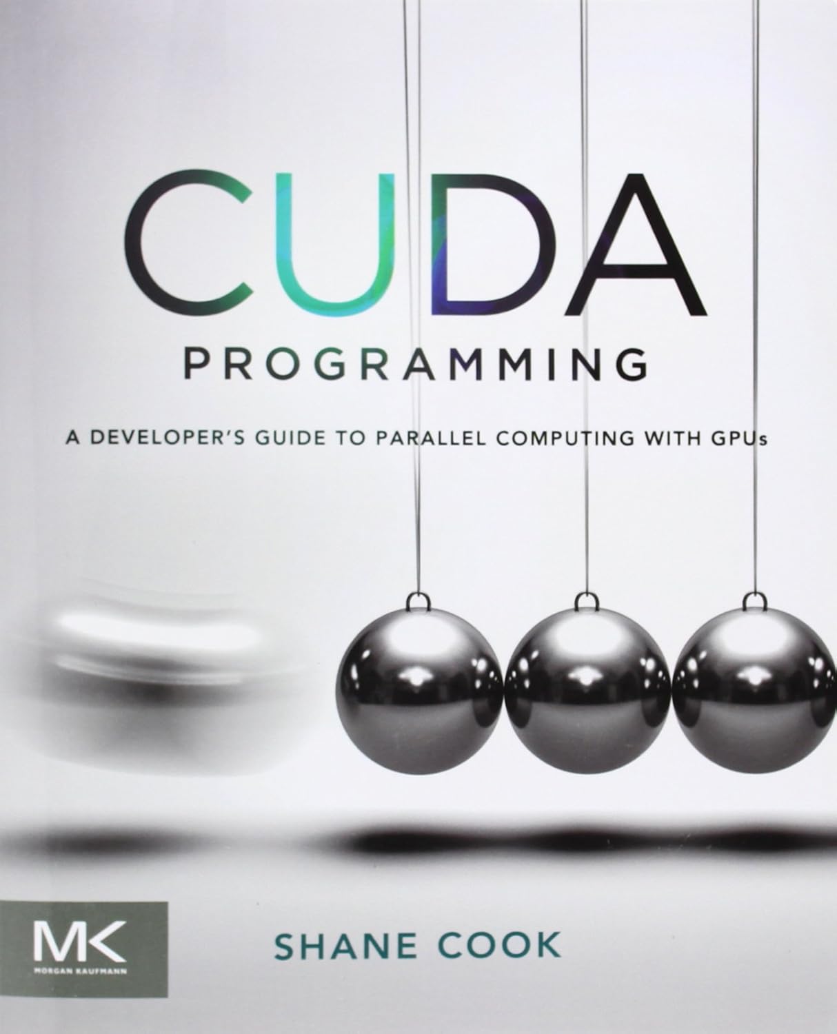 CUDA Programming: A Developer’s Guide to Parallel Computing with GPUs (Applications of Gpu Computing)