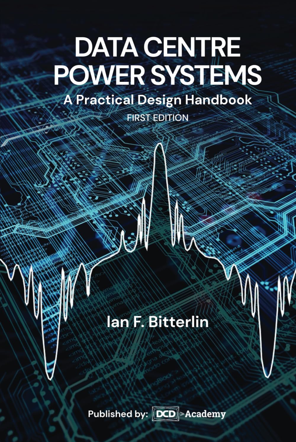 Data Center Power Systems: A Practical Design Handbook