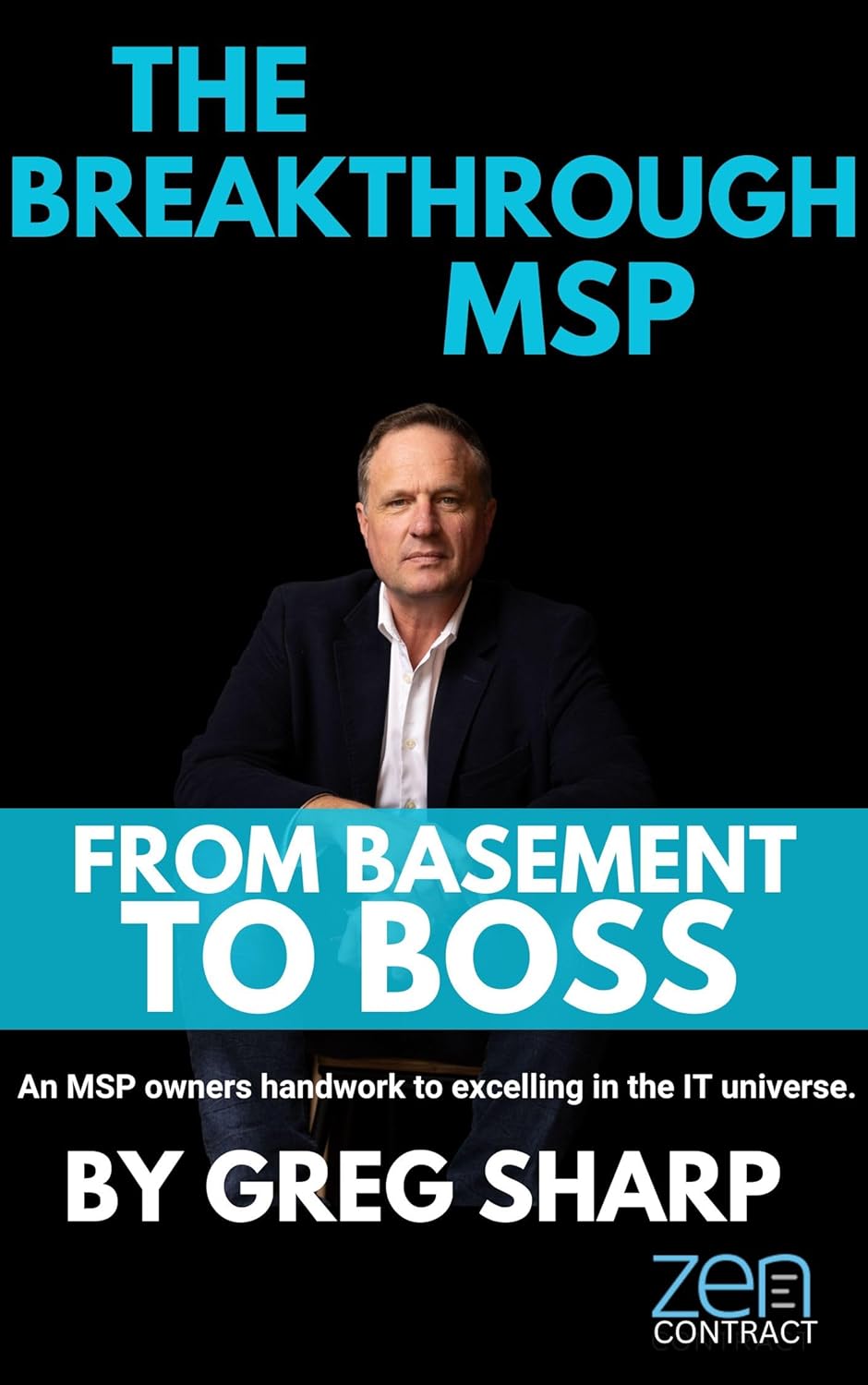 THE BREAKTHROUGH MSP: A Guide to Excelling in the MSP Universe