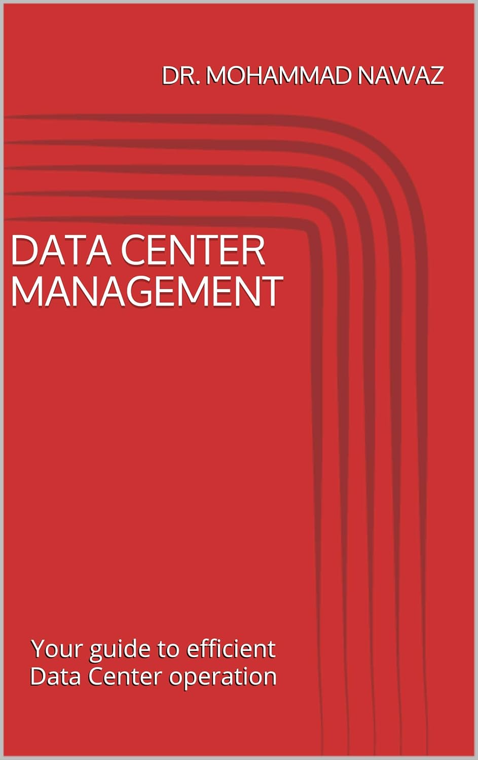 Data Center Management: Your guide to efficient Data Center operation