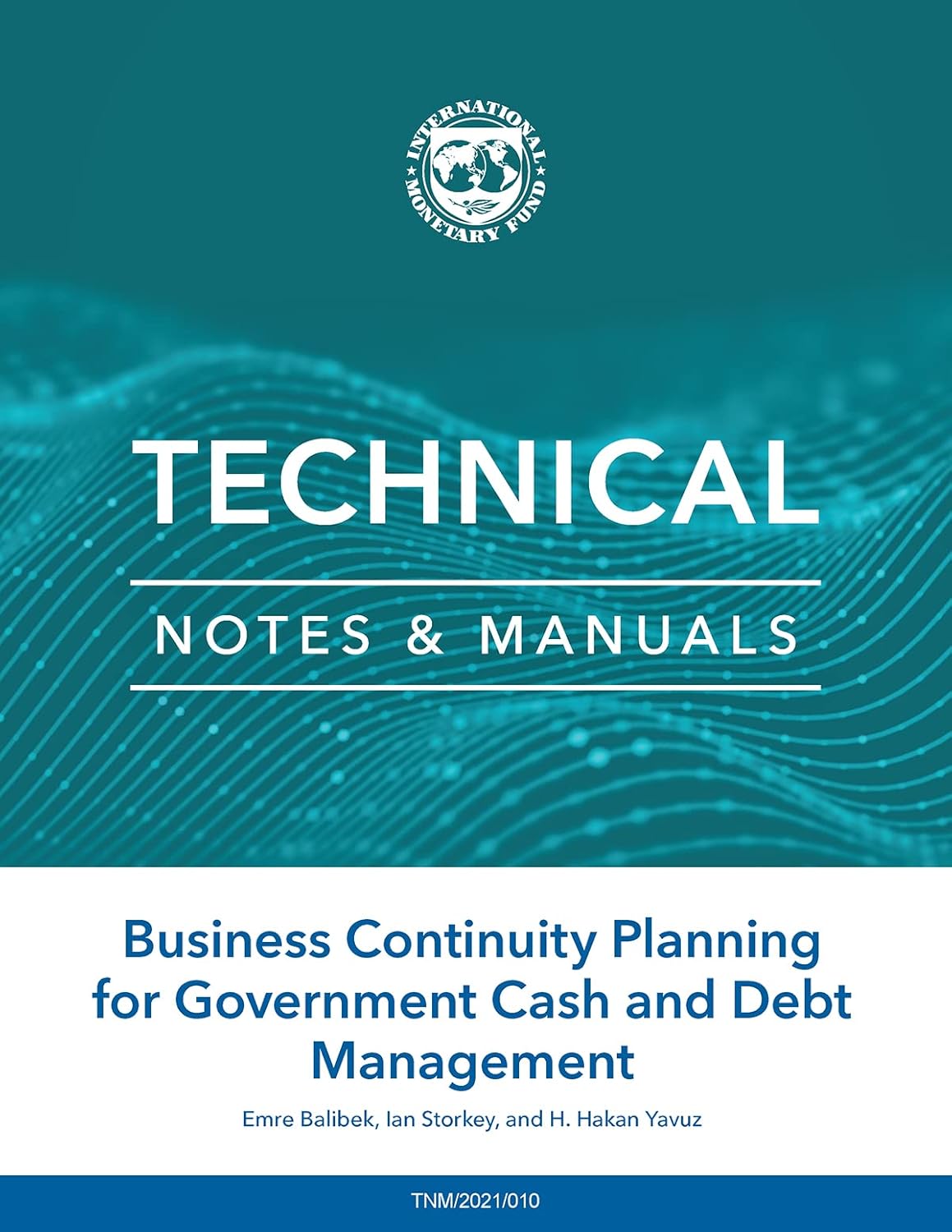 Business Continuity Planning for Government Cash and Debt Management (Technical Notes and Manuals)