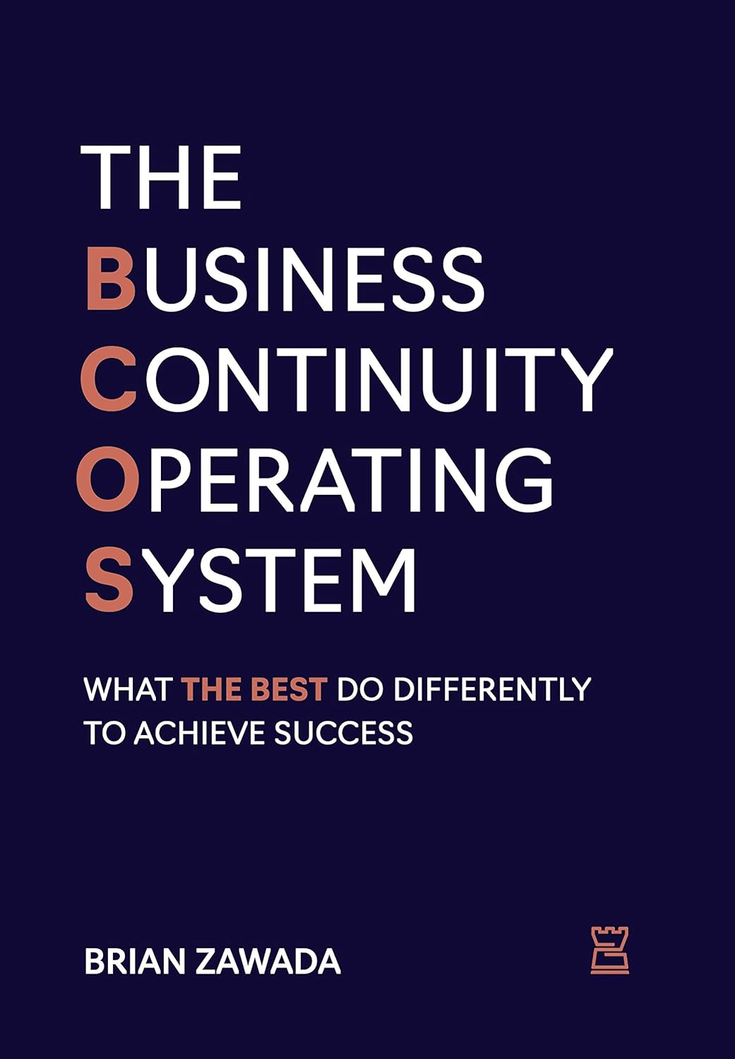 The Business Continuity Operating System: What the Best do Differently to Achieve Success