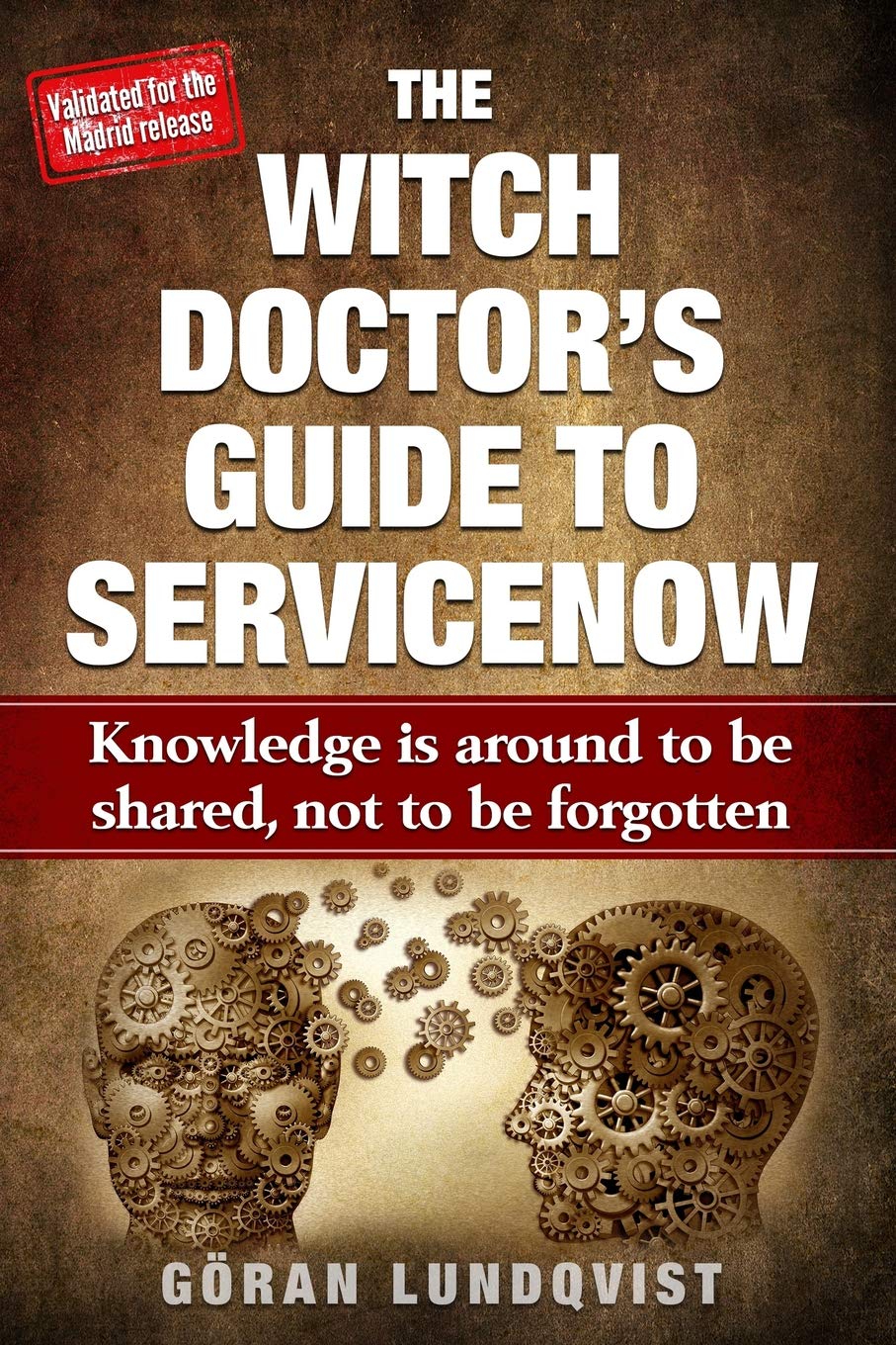 The Witch Doctor’s Guide To ServiceNow: Knowledge is around to be shared, not to be forgotten