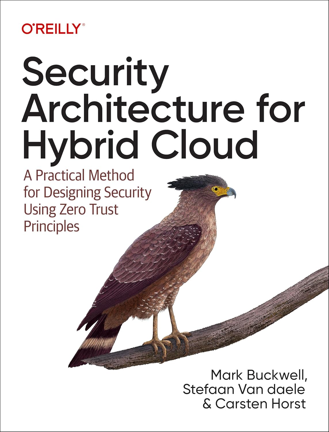 Security Architecture for Hybrid Cloud: A Practical Method for Designing Security Using Zero Trust Principles