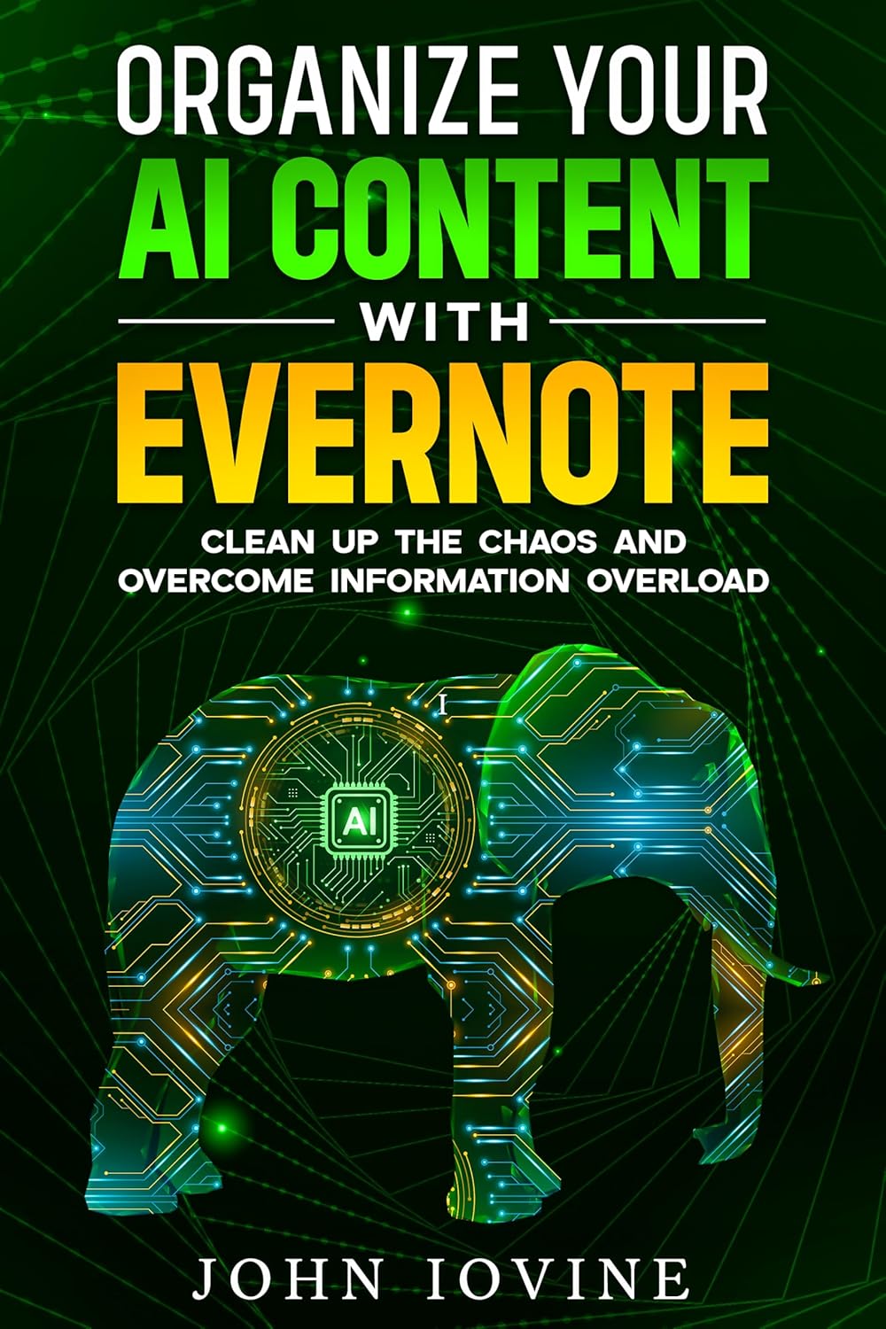 Organize Your AI Content with Evernote: Clean Up the Chaos and Overcome Information Overload