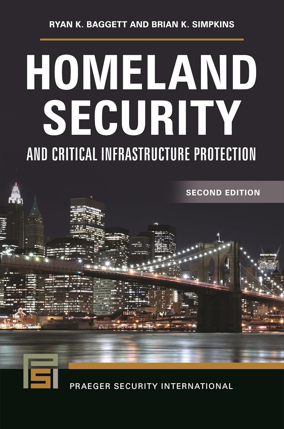 Homeland Security and Critical Infrastructure Protection (Praeger Security International)