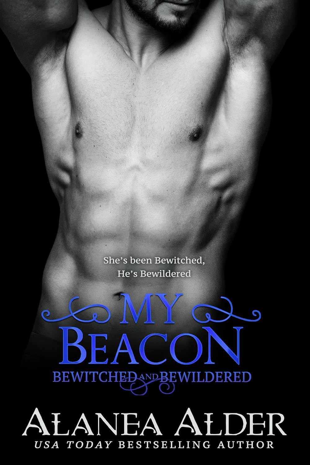 My Beacon (Bewitched And Bewildered Book 13)