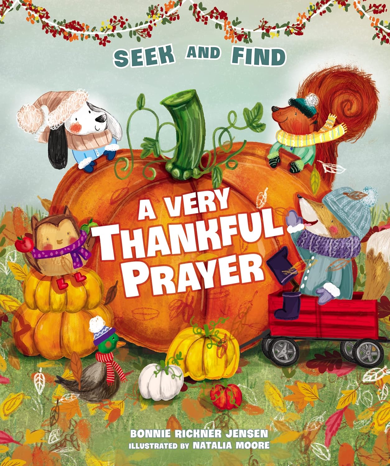 A Very Thankful Prayer Seek and Find: A Fall Poem of Blessings and Gratitude (A Time to Pray)