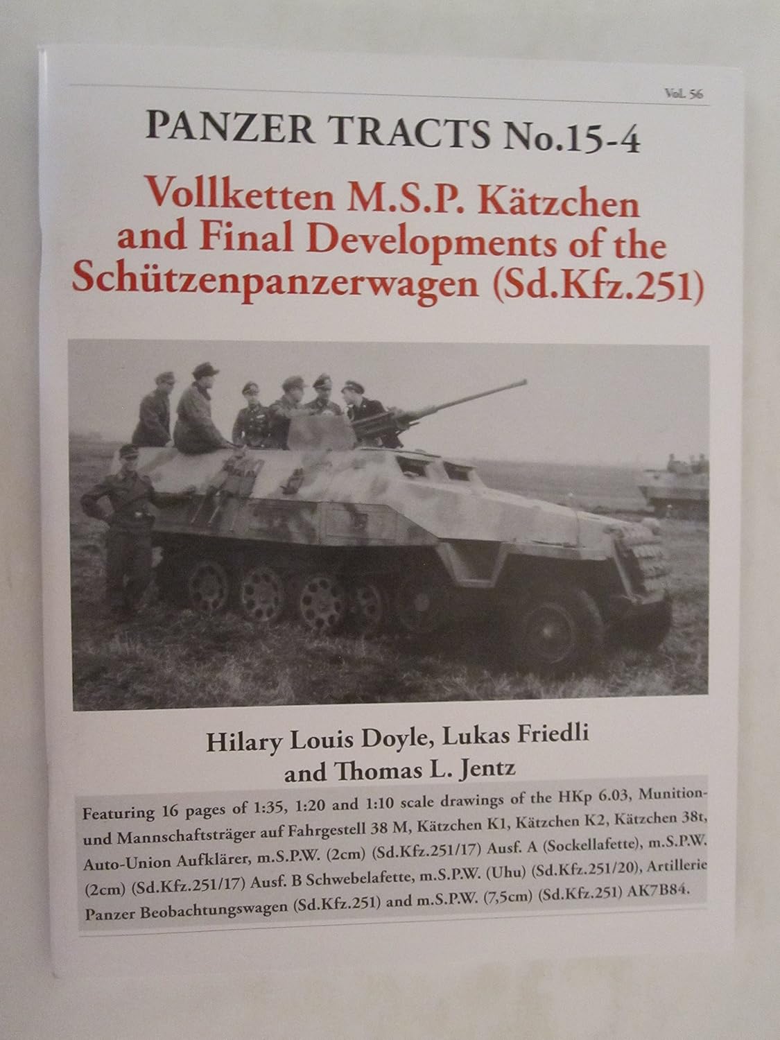 Panzer Tracts No.15-4. Final Developments of the Schützenpanzer Sd.Kfz.251 to Vollketten M.S.P. Kätchen